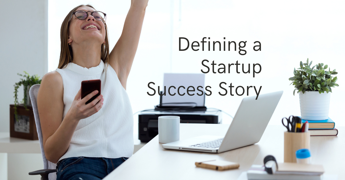 Defining a Startup Success Story